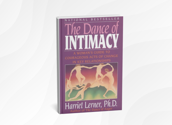 The Dance of Intimacy by Harriet Lerner